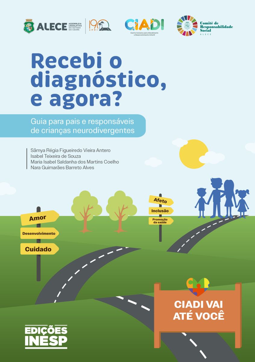 RECEBI O DIAGNÓSTICO, E AGORA? - GUIA PARA PAIS E RESPONSÁVEIS DE CRIANÇAS NEURODIVERGENTES