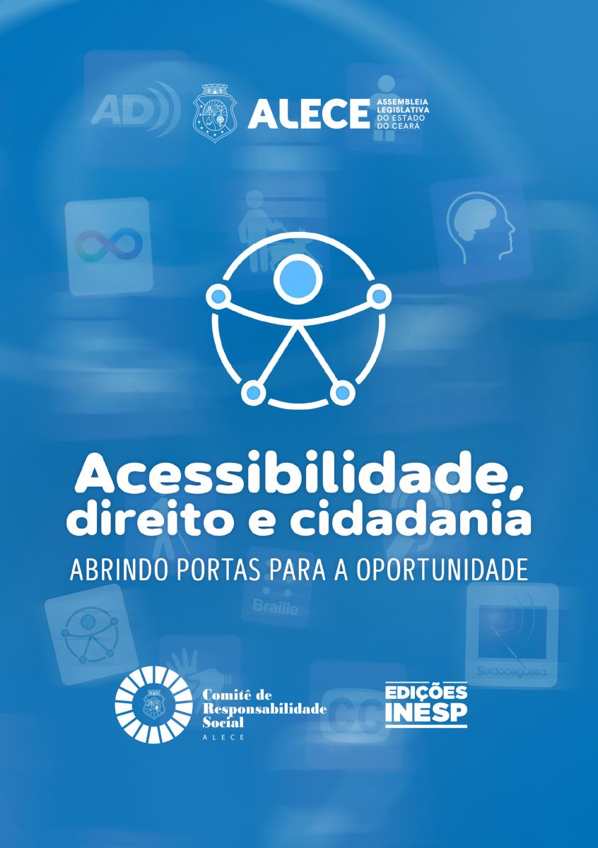 ACESSIBILIDADE, DIREITO E CIDADANIA - ABRINDO PORTAS PARA A OPORTUNIDADE