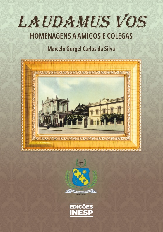LAUDAMUS VOS - HOMENAGENS A AMIGOS E COLEGAS