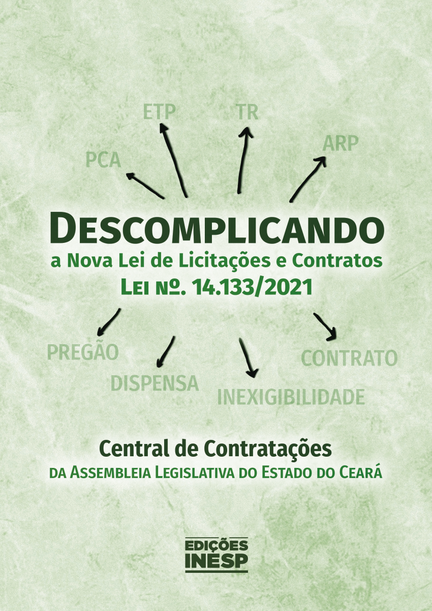 DESCOMPLICANDO A NOVA LEI DE LICITAÇÕES E CONTRATOS - LEI Nº. 14.133/2021