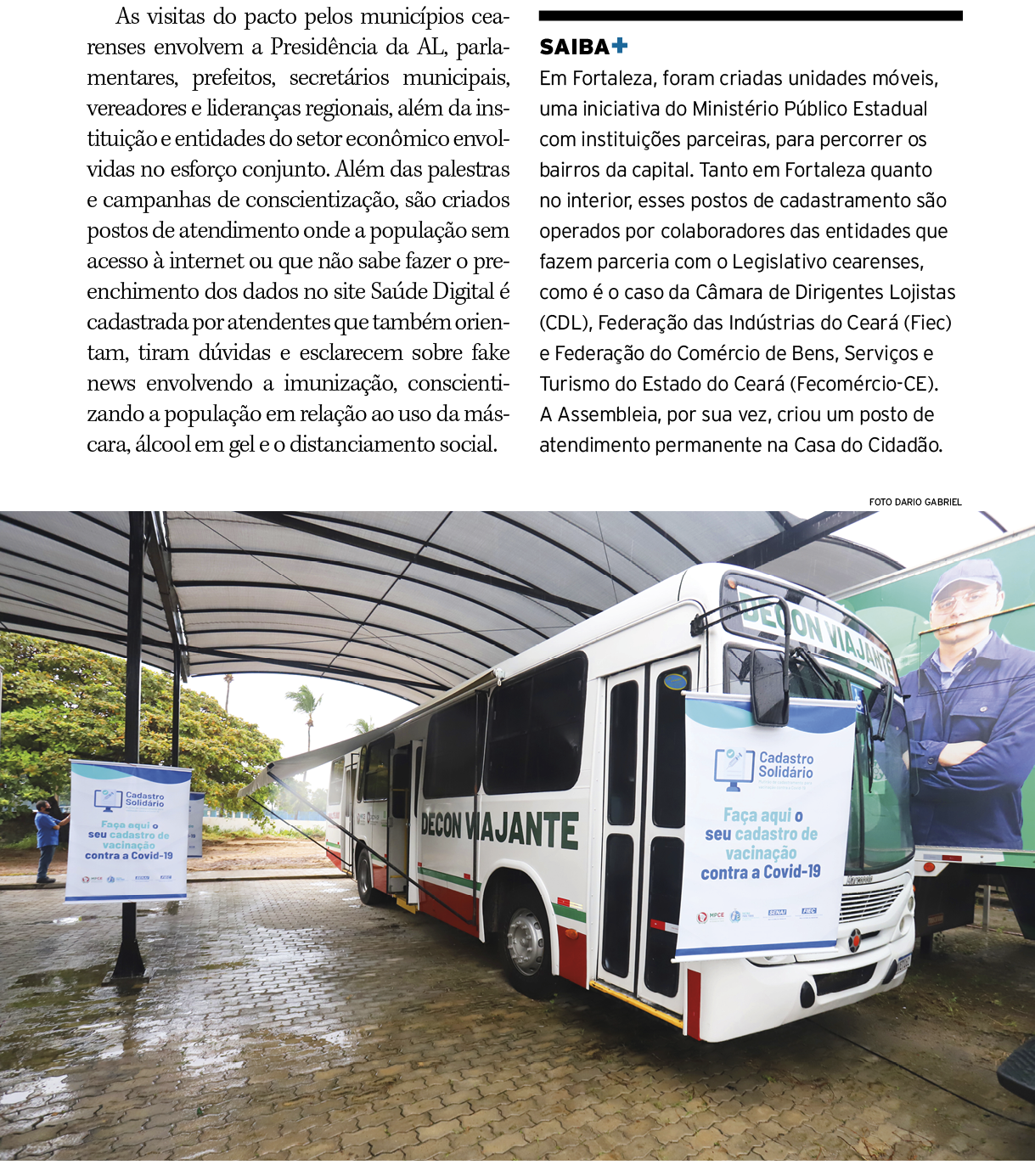 As visitas do pacto pelos municípios cearenses envolvem a Presidência da AL, parlamentares, prefeitos, secretários mu   