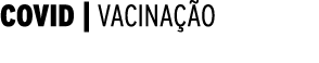 COVID   VACINAÇÃO 