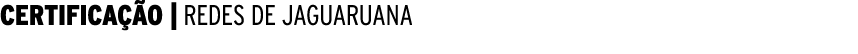  CERTIFICAÇÃO   REDES DE JAGUARUANA 
