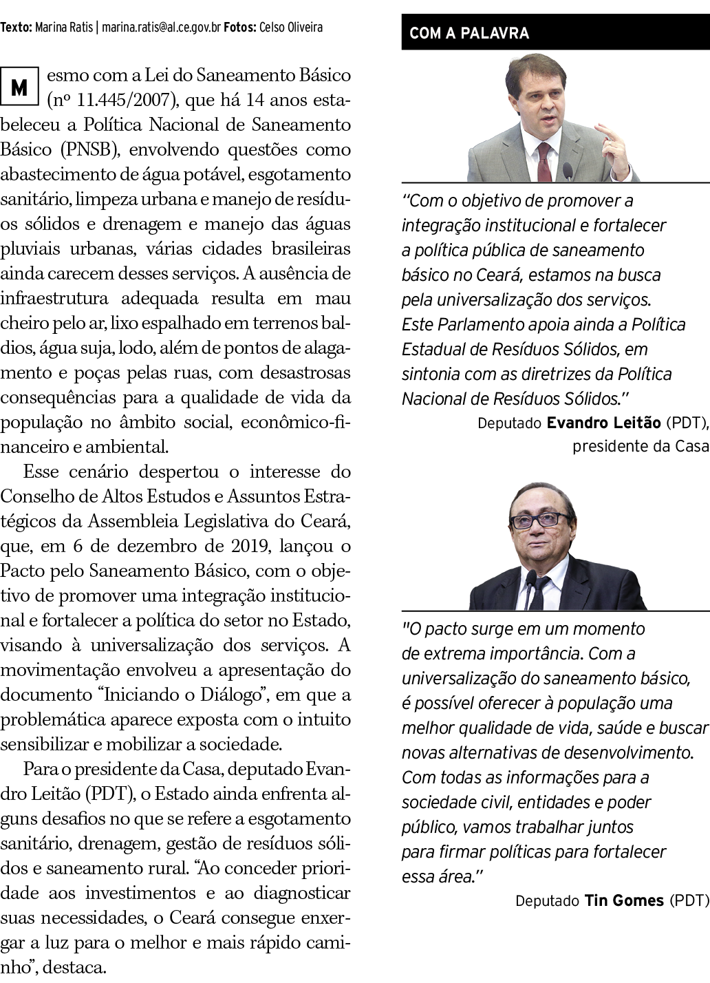 Texto: Marina Ratis   marina ratis al ce gov br Fotos: Celso Oliveira esmo com a Lei do Saneamento Básico (n  11 445    