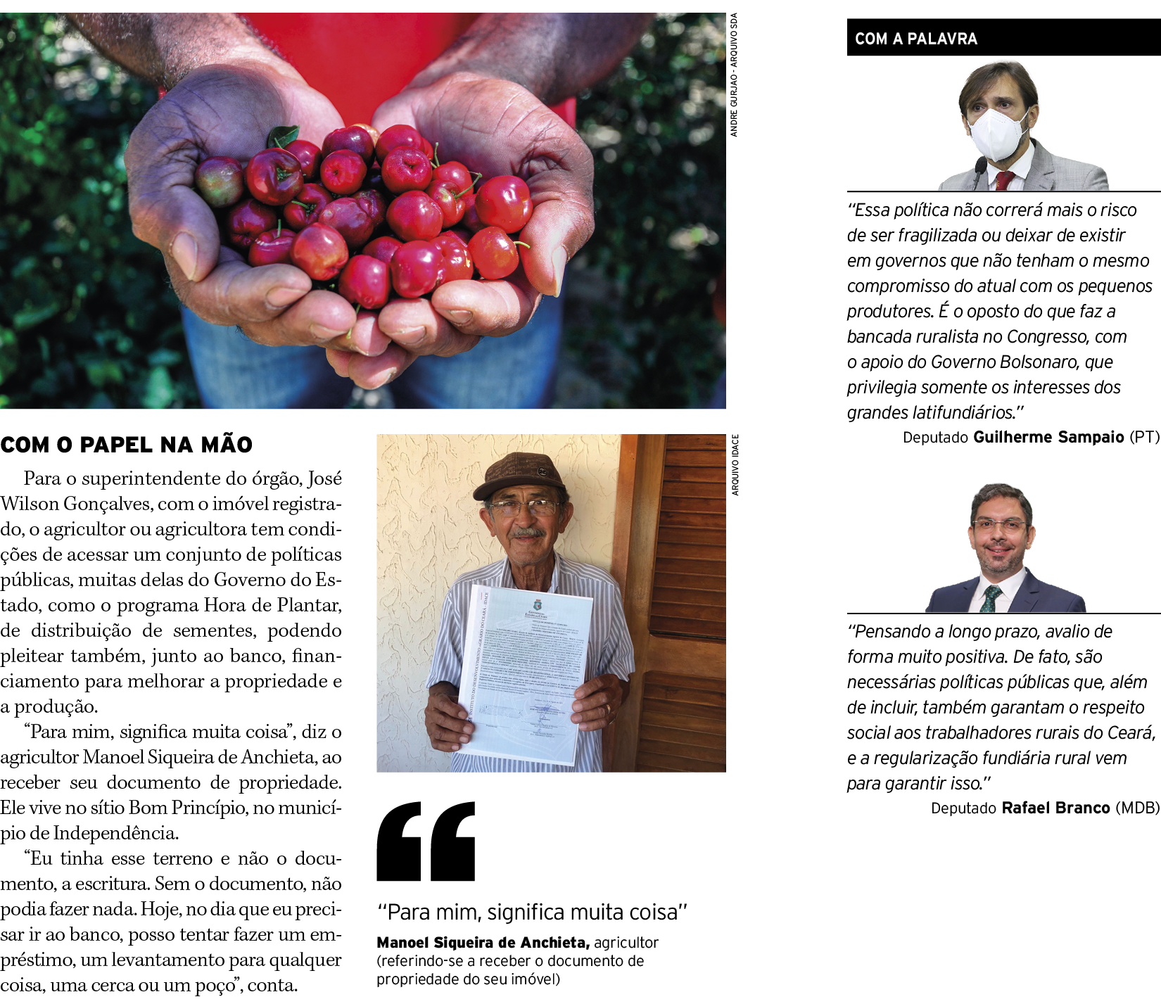 COM O PAPEL NA MÃO Para o superintendente do órgão, José Wilson Gonçalves, com o imóvel registrado, o agricultor ou a   