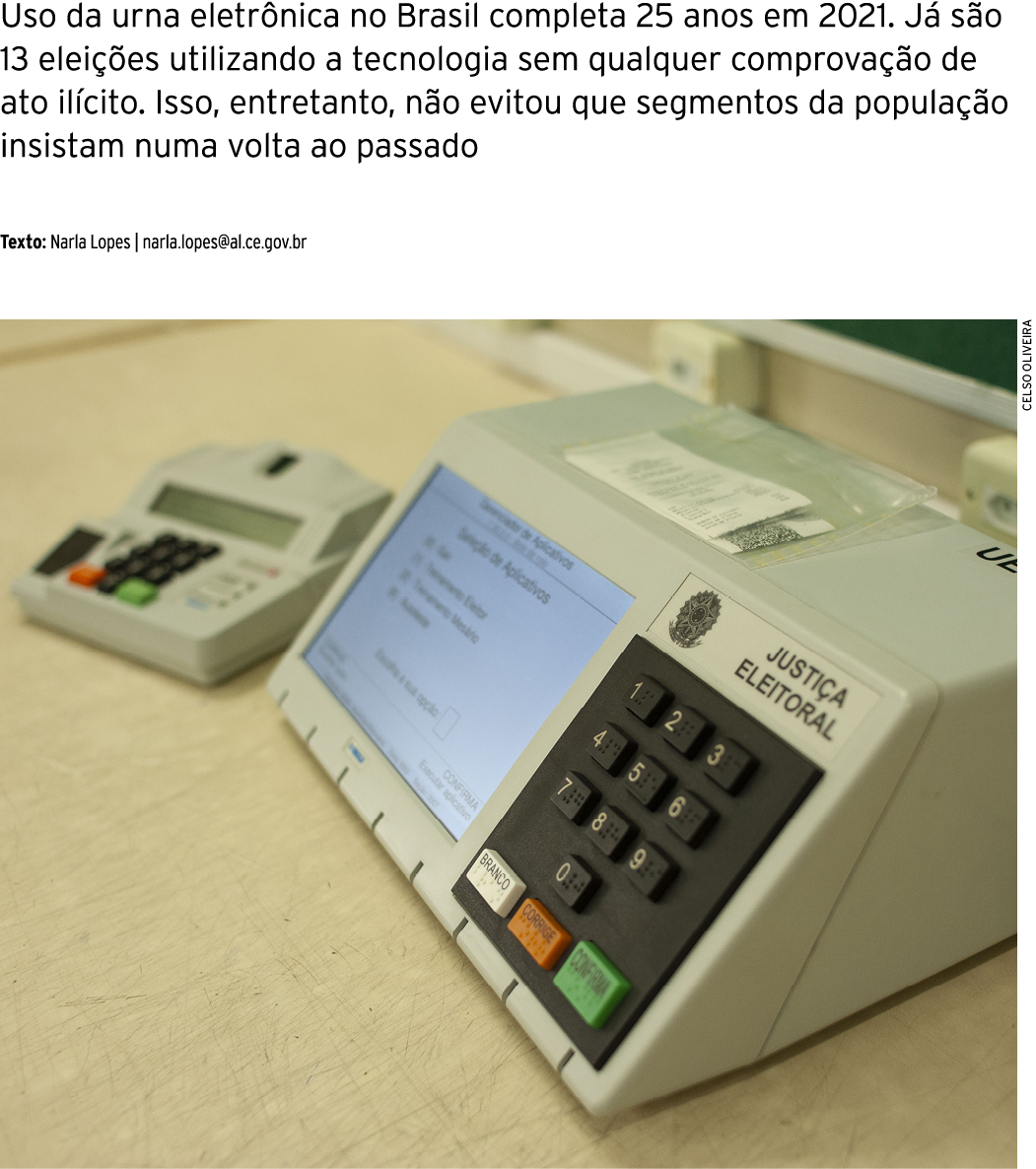 Uso da urna eletrônica no Brasil completa 25 anos em 2021  Já são 13 eleições utilizando a tecnologia sem qualquer co   