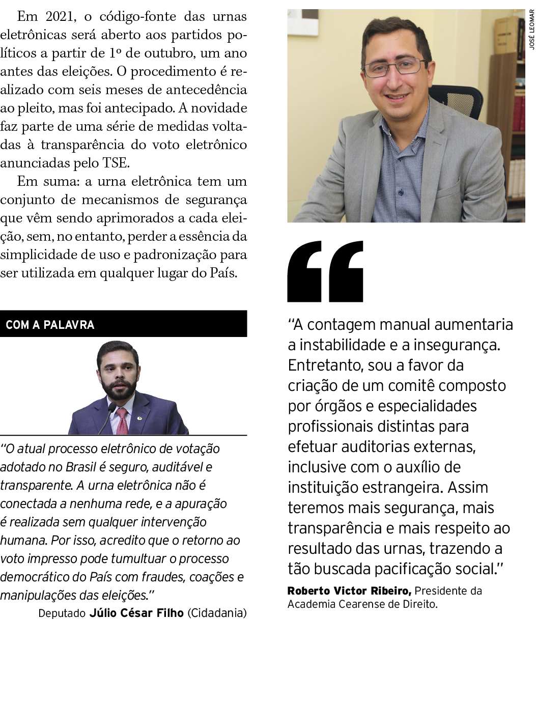 Em 2021, o código-fonte das urnas eletrônicas será aberto aos partidos políticos a partir de 1  de outubro, um ano an   