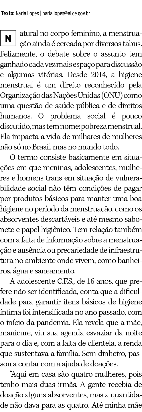  Texto: Narla Lopes   narla lopes al ce gov br atural no corpo feminino, a menstruação ainda é cercada por diversos t   