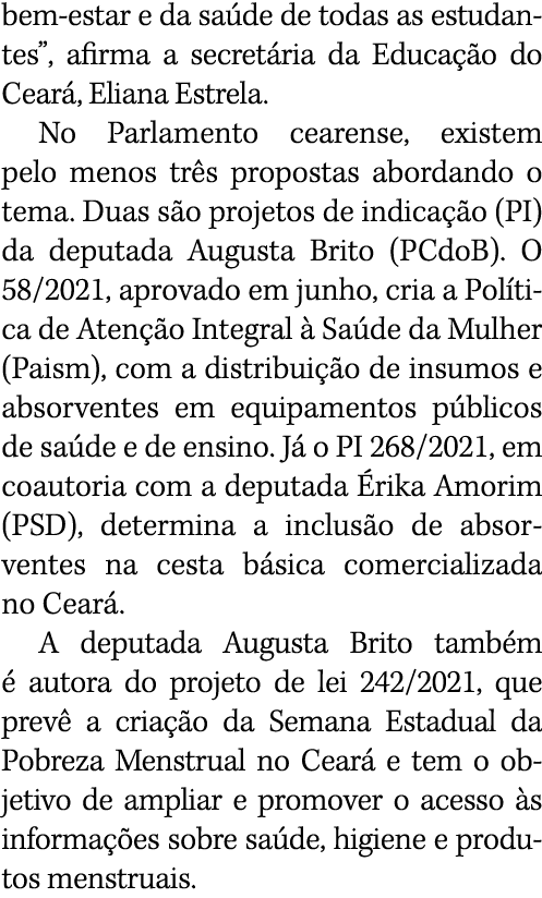 bem-estar e da saúde de todas as estudantes , afirma a secretária da Educação do Ceará, Eliana Estrela  No Parlamento   
