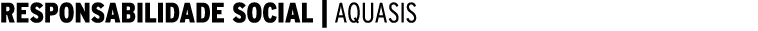  RESPONSABILIDADE SOCIAL   AQUASIS