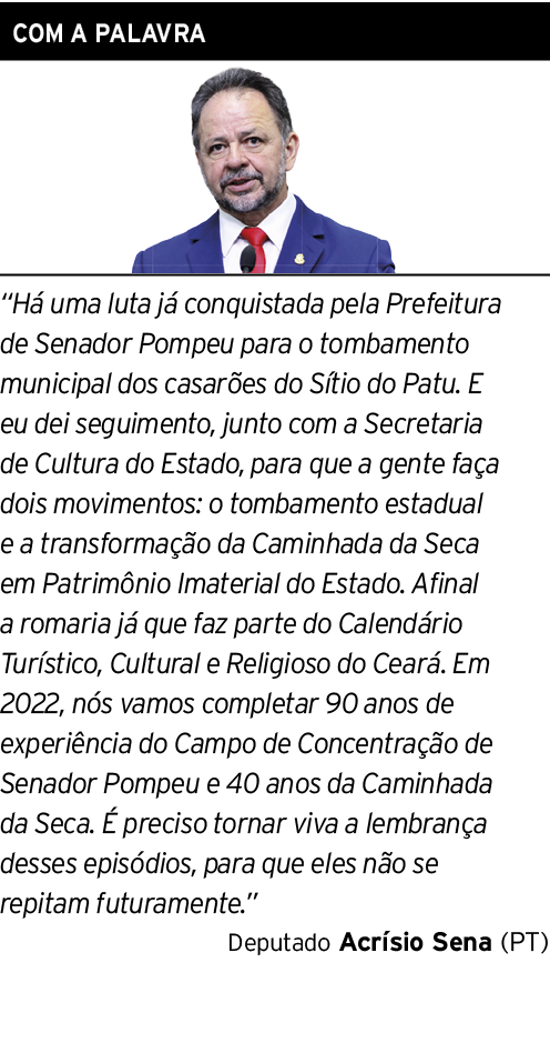 COM A PALAVRA   Há uma luta já conquistada pela Prefeitura de Senador Pompeu para o tombamento municipal dos casarões   