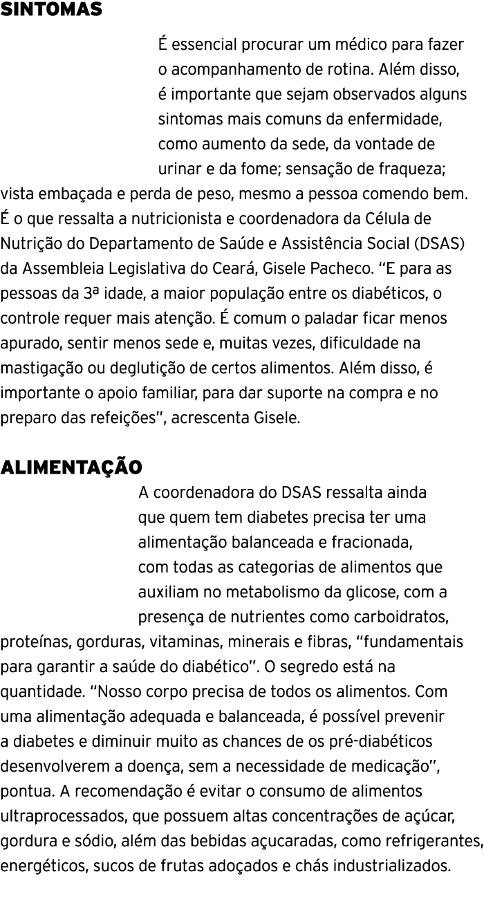 SINTOMAS É essencial procurar um médico para fazer o acompanhamento de rotina  Além disso, é importante que sejam obs   