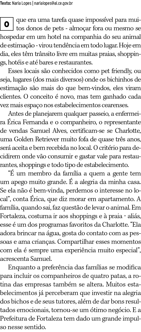 Texto: Narla Lopes   narlalopes al ce gov br que era uma tarefa quase impossível para muitos donos de pets - almoçar    