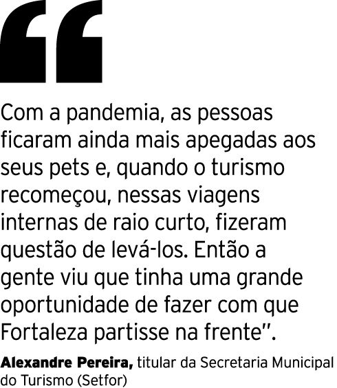  Com a pandemia, as pessoas ficaram ainda mais apegadas aos seus pets e, quando o turismo recomeçou, nessas viagens i   