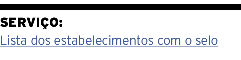Serviço: Lista dos estabelecimentos com o selo 