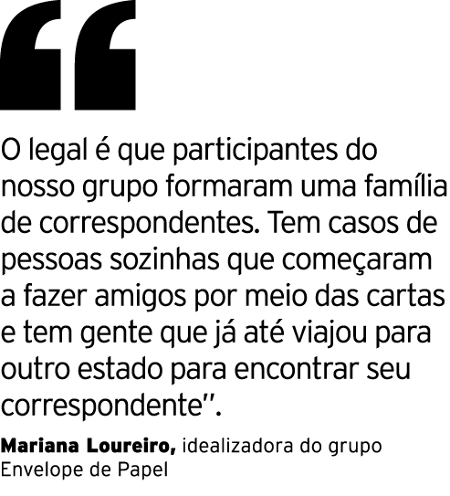  O legal é que participantes do nosso grupo formaram uma família de correspondentes  Tem casos de pessoas sozinhas qu   