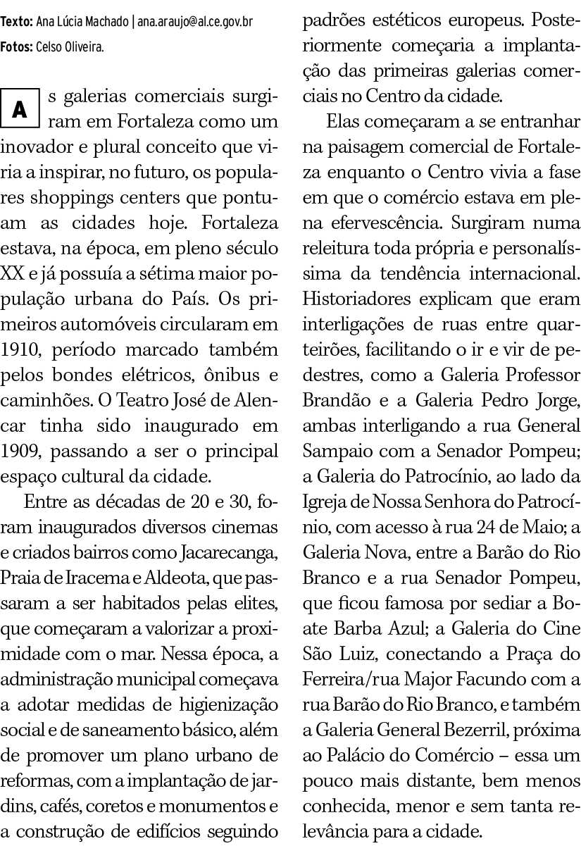 Texto: Ana Lúcia Machado   ana araujo al ce gov br Fotos: Celso Oliveira  s galerias comerciais surgiram em Fortaleza   
