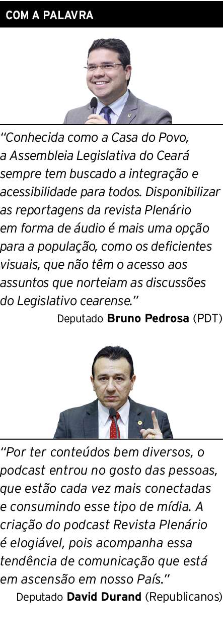 COM A PALAVRA   Conhecida como a Casa do Povo, a Assembleia Legislativa do Ceará sempre tem buscado a integração e ac   