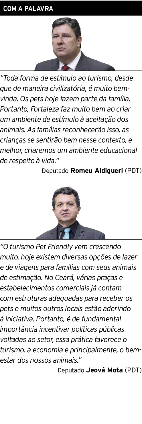 com a palavra   Toda forma de estímulo ao turismo, desde que de maneira civilizatória, é muito bem-vinda  Os pets hoj   