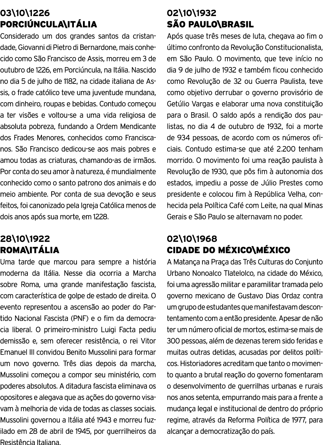 03\10\1226 PORCI NCULA\IT LIA Considerado um dos grandes santos da cristandade, Giovanni di Pietro di Bernardone, mai...