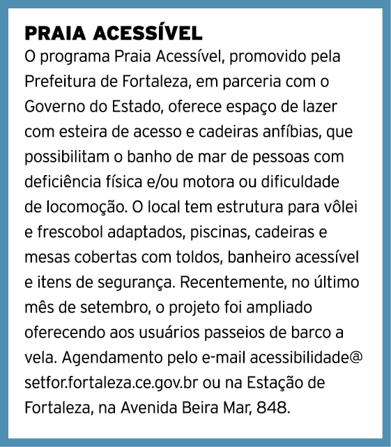 PRAIA ACESS VEL O programa Praia Acess vel, promovido pela Prefeitura de Fortaleza, em parceria com o Governo do Esta...