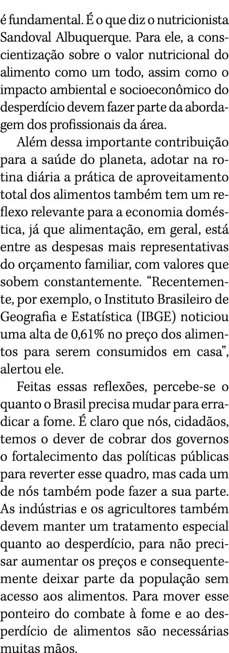  fundamental.   o que diz o nutricionista Sandoval Albuquerque. Para ele, a conscientiza  o sobre o valor nutriciona...