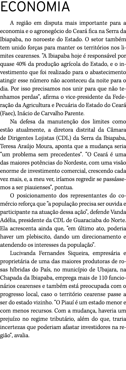 ECONOMIA A regi o em disputa mais importante para a economia e o agroneg cio do Cear fica na Serra da Ibiapaba, no n...