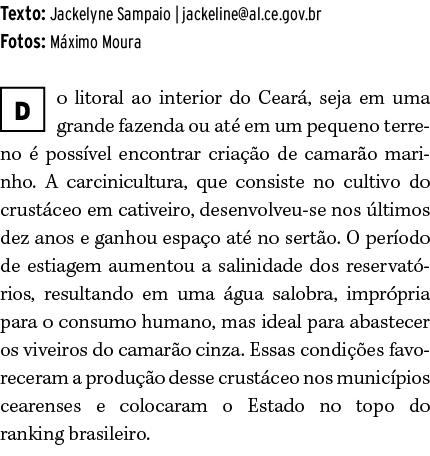 Texto: Jackelyne Sampaio | jackeline@al.ce.gov.br Fotos: M ximo Moura ￼o litoral ao interior do Cear , seja em uma gr...