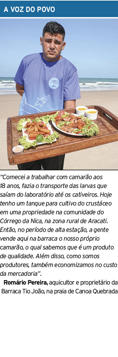 A VOZ DO POVO ￼ “Comecei a trabalhar com camar o aos 18 anos, fazia o transporte das larvas que sa am do laborat rio ...