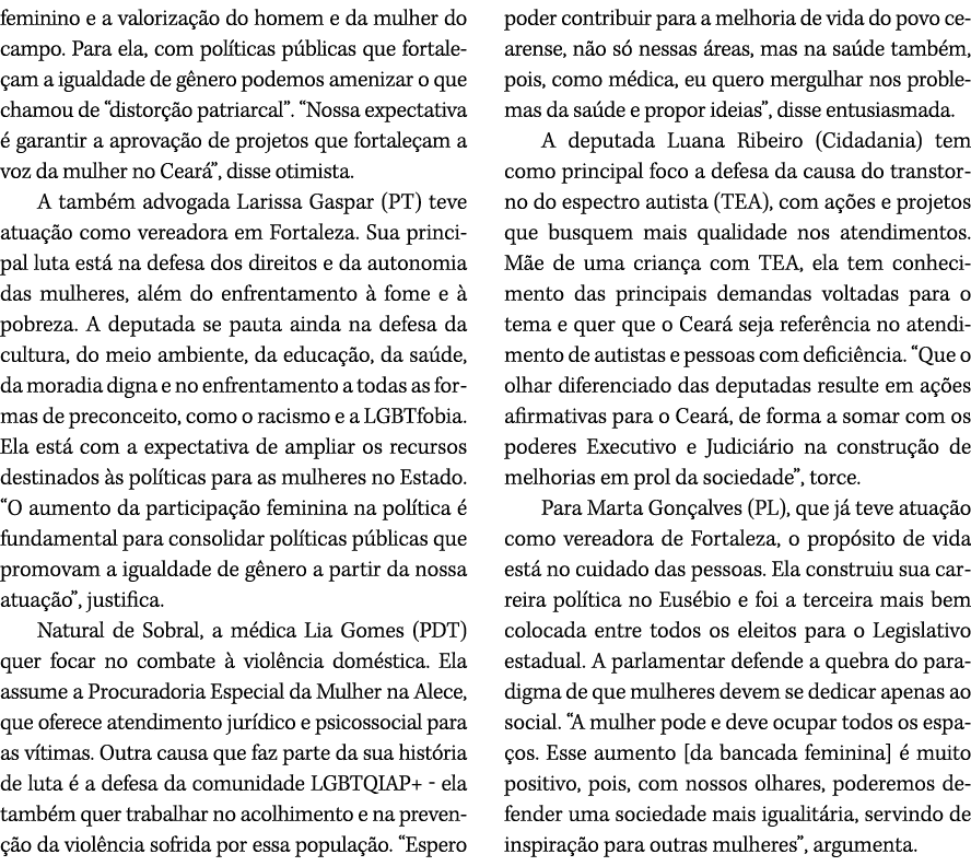 feminino e a valoriza o do homem e da mulher do campo. Para ela, com pol ticas p blicas que fortale am a igualdade d...