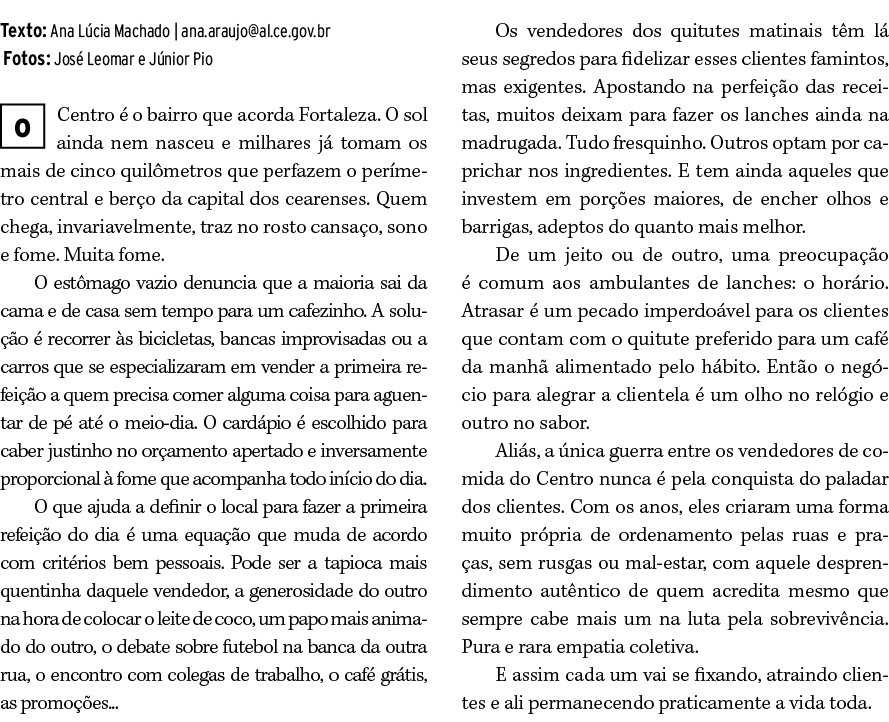 Texto: Ana L cia Machado | ana.araujo@al.ce.gov.br Fotos: Jos Leomar e J nior Pio ￼Centro   o bairro que acorda Fort...