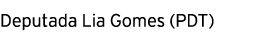 Deputada Lia Gomes (PDT)