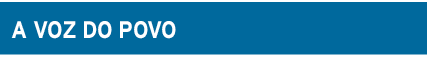A VOZ DO POVO 