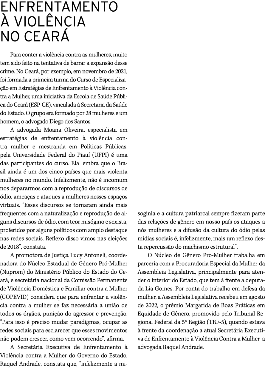 ENFRENTAMENTO  VIOL NCIA NO CEAR  Para conter a viol ncia contra as mulheres, muito tem sido feito na tentativa de b...