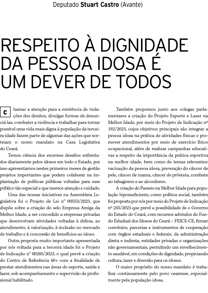 Deputado Stuart Castro (Avante) Respeito  dignidade da pessoa idosa   um dever de todos ￼hamar a aten  o para a exis...