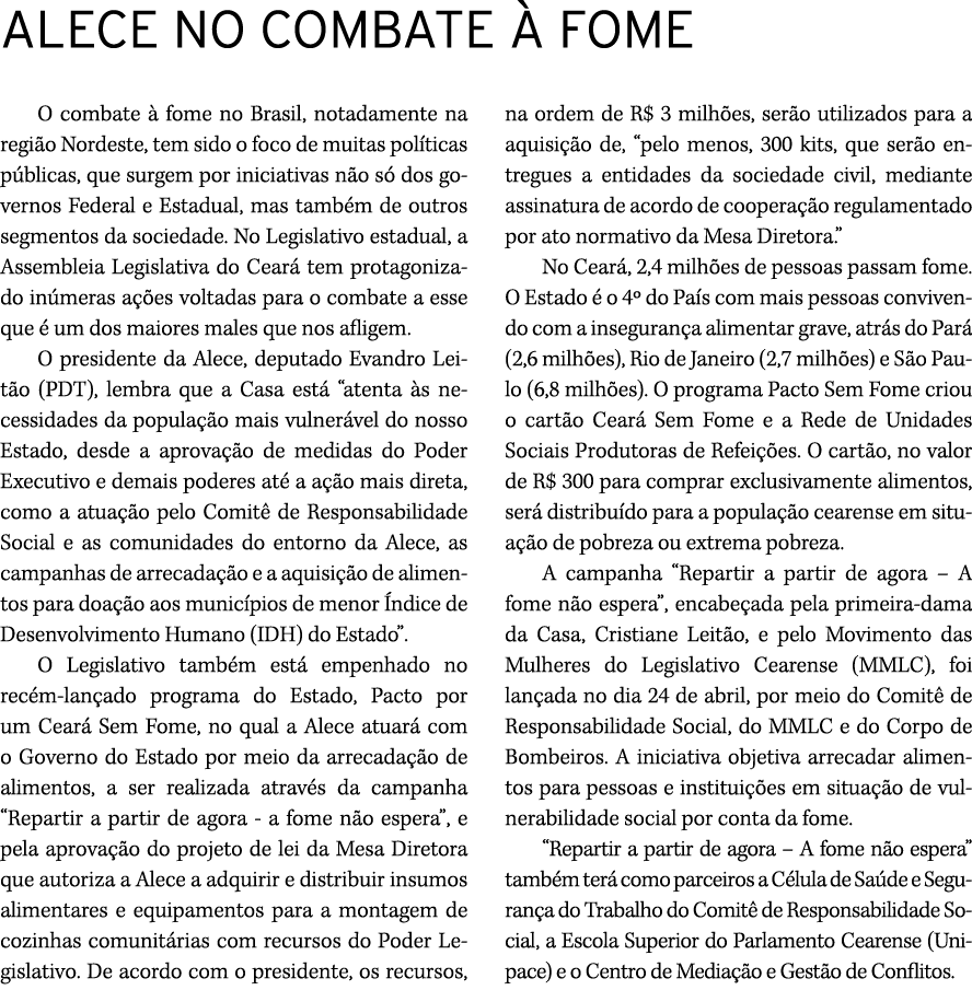ALECE NO COMBATE  FOME O combate   fome no Brasil, notadamente na regi o Nordeste, tem sido o foco de muitas pol tic...