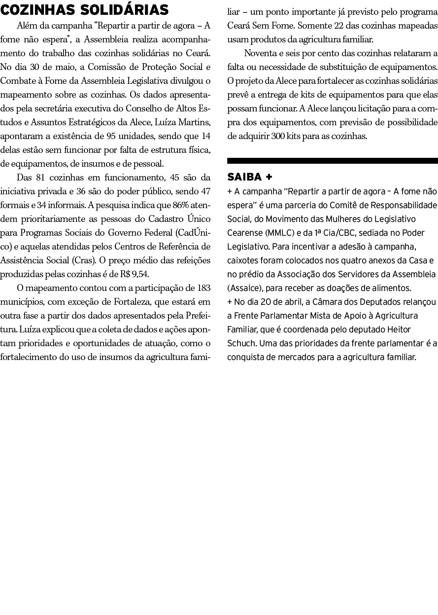COZINHAS SOLID RIAS Al m da campanha “Repartir a partir de agora – A fome n o espera”, a Assembleia realiza acompanha...