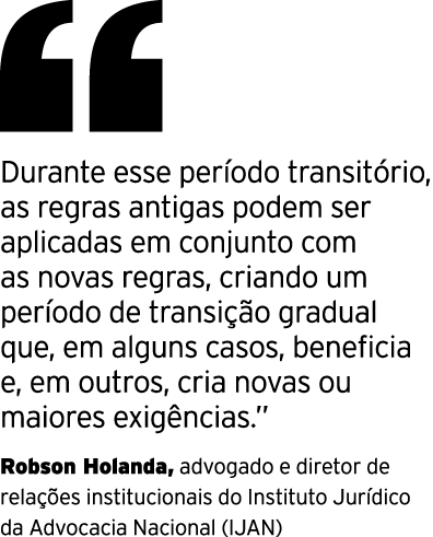 ￼ Durante esse per odo transit rio, as regras antigas podem ser aplicadas em conjunto com as novas regras, criando um...