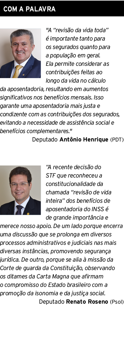 COM A PALAVRA ￼ \“A “revis o da vida toda”  importante tanto para os segurados quanto para a popula  o em geral. Ela...
