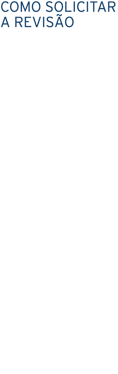 COMO SOLICITAR A REVIS O Atualmente, a nica forma de solicitar a “revis o da vida toda”   por meio de a  o judicial....