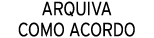 ARQUIVA COMO ACORDO