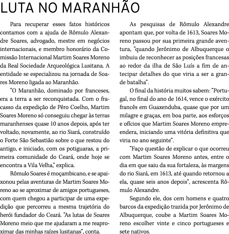 LUTA NO MARANH O Para recuperar esses fatos hist ricos contamos com a ajuda de R mulo Alexandre Soares, advogado, mes...