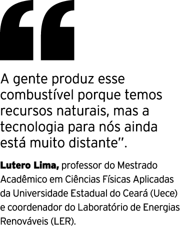 ￼ A gente produz esse combust vel porque temos recursos naturais, mas a tecnologia para n s ainda est muito distante...